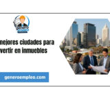 Las mejores ciudades para invertir en inmuebles