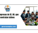 15 empresas de EE. UU. que contratan latinos