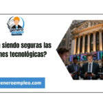 ¿Siguen siendo seguras las acciones tecnológicas?