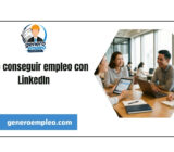 Cómo conseguir empleo con LinkedIn