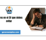 Errores en el CV que debes evitar