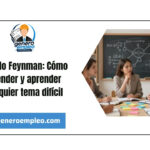 Método Feynman: Cómo entender y aprender cualquier tema difícil