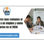 Los errores mas comunes al postular a un empleo y como evitarlos en el 2026