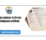 Cómo mejorar tu CV con inteligencia artificial