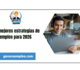 Las mejores estrategias de empleo para 2026