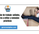 Cambiar de trabajo: señales, errores a evitar y consejos prácticos