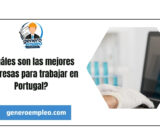 ¿Cuáles son las mejores empresas para trabajar en Portugal?
