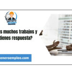 ¿Solicitas muchos trabajos y no obtienes respuesta?