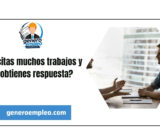 ¿Solicitas muchos trabajos y no obtienes respuesta?