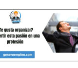 ¿Te gusta organizar? Convertir esta pasión en una profesión