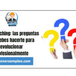Autocoaching: las preguntas que debes hacerte para evolucionar profesionalmente