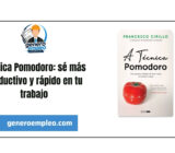 Técnica Pomodoro: sé más productivo y rápido en tu trabajo