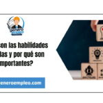 ¿Qué son las habilidades blandas y por qué son importantes?